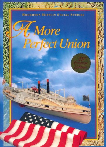 A More Perfect Union: Level 8 (Houghton Mifflin Social Studies)