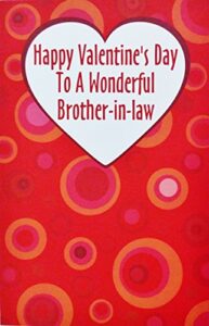 happy valentine’s day to a wonderful brother-in-law greeting card -“wishing you every happiness”