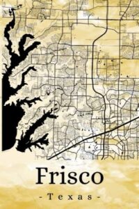 frisco texas: your city, your region, your home! | composition notebook 6×9 blank 120 pages