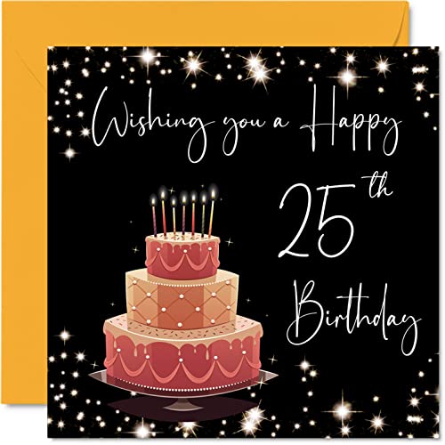 25th Birthday Card for Women Men - Stylish Elegant - Happy Birthday Cards for 25 Year Old Woman Son Daughter Brother Sister Uncle Auntie, 5.7 x 5.7 Inch Twenty-Five Twenty-Fifth Greeting Cards Gift