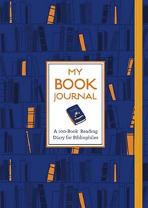 my book journal: a 100-book reading diary for bibliophiles