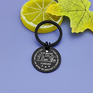 Brother Gifts from Sister Brother Keychain Inspirational Gifts for Brother Keyring Christmas Birthday Thanksgiving Gifts for Brother Encouragement Gifts for Brother Graduation Gifts