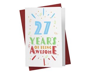 27th birthday card for him her – 27th anniversary card for dad mom – 27 years old birthday card for brother sister friend – happy 27th birthday card for men women | karto – being awesome (color)