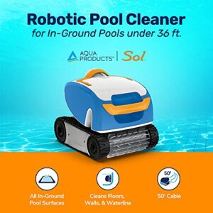 Aqua Products Sol Robotic Pool Cleaner, Automatic Vacuum for Inground Pools up to 36ft, 50ft Cable Length, Wall Climbing Vac w/Strong Suction & Easy to Clean Debris Basket