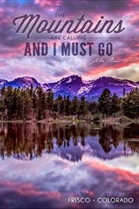 john muir, the mountains are calling, frisco, colorado, sunset and lake, photograph (24×36 gallery quality metal art, aluminum decor)