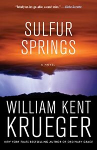 sulfur springs: a novel (cork o’connor mystery series book 16)