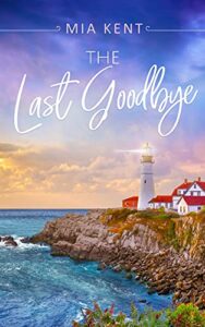 the last goodbye (dolphin bay novel book 4)