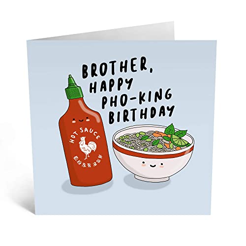 Central 23 - Funny Birthday Card for Brother - 'Brother, Happy Pho-King Birthday' - Fun Brother Birthday Cards - Ideal Birthday Card for Him - Comes with Fun Stickers