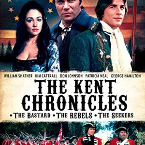 The Kent Chronicles (The Bastard / The Rebels / The Seekers)