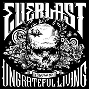 songs of the ungrateful living [explicit]