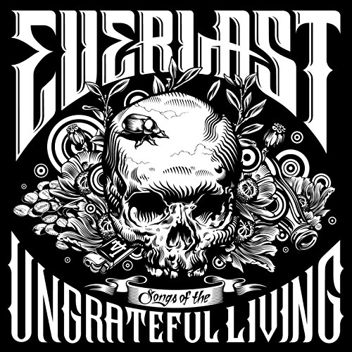 Songs of the Ungrateful Living [Explicit]