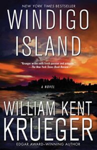 windigo island: a novel (cork o’connor mystery series book 14)