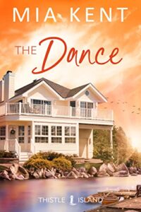 the dance (thistle island novel book 5)