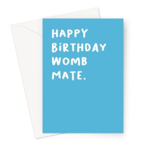 happy birthday womb mate greeting card | blue birthday card for twin, funny twin birthday card, twin brother, twin birthday, wombmate