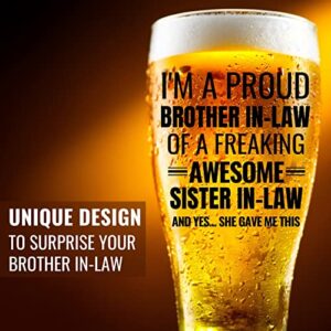 Onebttl Gifts for Brother in Law from Sister in Law, Beer Glass Funny Gift Idea for Christmas, Father's Day, Birthday, Box and Greeting Card Included Proud Brother in Law