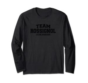 team rossignol | proud family surname, last name long sleeve t-shirt