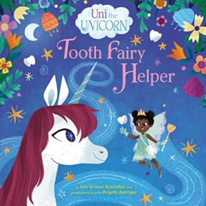 uni the unicorn: tooth fairy helper