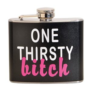 one thirsty bitch 5 oz. stainless steel flask