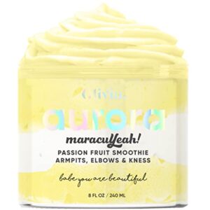 olivia aurora armpits, elbows & knees brightening nourishing smoothie – handcrafted passion fruit underarm, neck, armpit, knees, elbows, private areas, intimate areas smoothing moisturizer for dry skin, dark spots, and pigmentation. moisturize, smoothen &