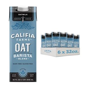 califia farms – oat barista blend oat milk, 32 oz (pack of 6), shelf stable, dairy free, plant based, vegan, gluten free, non gmo, high calcium, milk frother, creamer, oatmilk