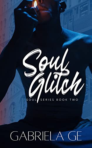 Soul Glitch : Soul Series Book Two