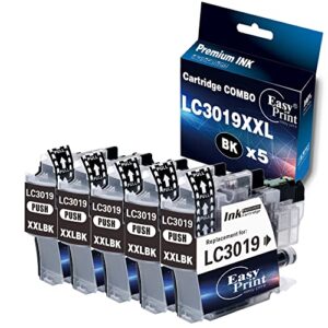 easyprint (5x black) compatible 3019xl ink cartridge replacement for brother lc3019 lc-3019xxl mfc-j5330dw mfc-j6530dw mfc-j6730dw mfc-j6930dw, (total 5-pack, only black)