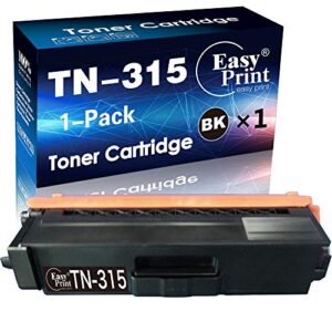 easyprint (1xblack pack) compatible black tn315 toner cartridge tn-315 used for brother hl-4140cn/ 4150cdn/ 4570cdwt/ 4570cdw, mfc-9460cdn/ 9465cdn/ 9560cdn/ 9970cdn, dcp-9055cdn/ 9270cdn printers