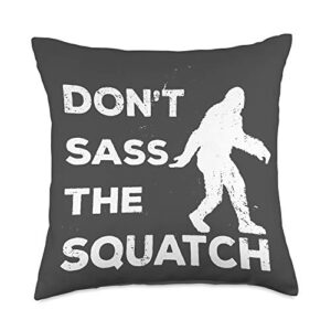 bigfoot yeti sasquatch apparel dont sass the squatch funny bigfoot throw pillow, 18×18, multicolor