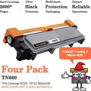 TONERNEEDS TN 660 Toner Cartridge - Black Ink Replacement Cartridges for TN660 & TN630 - High Yield Use - Compatible with Brother Printer HL-L2300D, HL-L2340DW, MFC-L2680W, MFC-L2740DW - (Pack of 4)