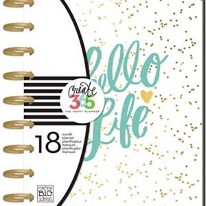 me & my BIG ideas Create 365 The Happy Planner, Hello Life, Jul 2016 - Dec 2017