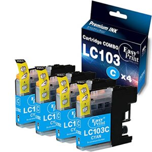 easyprint compatiblecyan 103xl ink cartridges replacement for brother lc-103xl lc103xl used for mfc-j4310dw j4410dw j4510dw j4610dw j4710dw j6520dw j6720dw j470dw j475dw, (4x cyan, 4-pack)