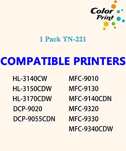 1-Pack ColorPrint Compatible TN221 Black Toner Cartridge Replacement for Brother TN221BK TN-221 TN-221BK TN225 Work with MFC-9130CW HL-3170CDW HL 3140CW 3180CDW MFC-9330CDW 9340CDW DCP-9020CDN Printer