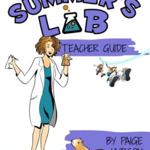 Summer's Lab Teacher Guide: A First Hands-on Look at Science