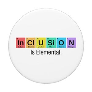 "Inclusion Is Elemental" Liberal Democratic Chemistry Lab PopSockets Swappable PopGrip