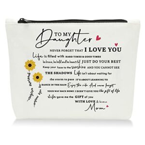 a gift from my mother to my daughter, a love letter from to my daughter for her birthday gift, a cosmetic bag from my mother to my daughter as an encouragement gift, never forget that i love you