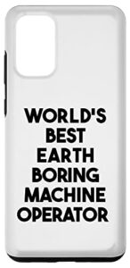 galaxy s20+ world’s best earth boring machine operator case