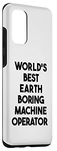 Galaxy S20+ World's Best Earth Boring Machine Operator Case