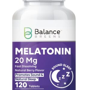 Melatonin 20mg Fast-Dissolve 120 Tablets - Natural Berry Flavor, Non-Habit Forming - Fall Asleep Faster, Stay Asleep Longer, Natural Sleep Aid - Non-GMO, Gluten-Free, Vegan Tablets by Balance Breens