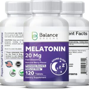 Melatonin 20mg Fast-Dissolve 120 Tablets - Natural Berry Flavor, Non-Habit Forming - Fall Asleep Faster, Stay Asleep Longer, Natural Sleep Aid - Non-GMO, Gluten-Free, Vegan Tablets by Balance Breens