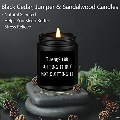 Anniversary Romantic Gifts for Him, Gifts for Him Men Boyfriend Husband, Valentines Day Wedding Anniversary Christmas Gifts for Him-Thanks for Hitting It But Not Quitting It-Sandalwood Scented