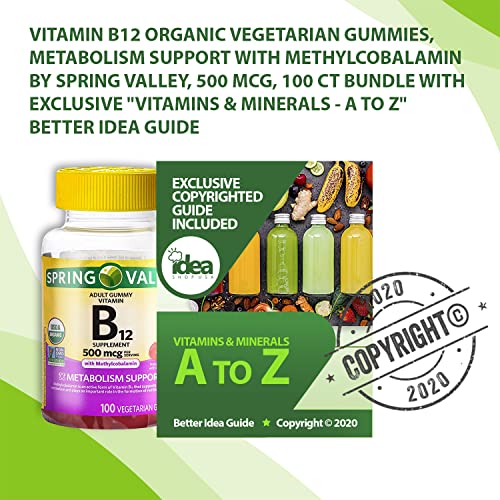 Vitamin B12 Organic Vegetarian Gummies, Metabolism Support with Methylcobalamin by Spring Valley, 500 mcg, 100 Ct Bundle with Exclusive Vitamins & Minerals - A to Z - Better Idea Guide (2 Items)