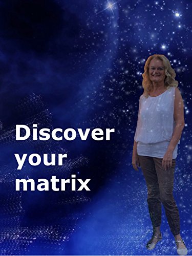 Discover your matrix