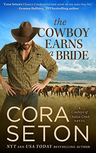 The Cowboy Earns a Bride (Cowboys of Chance Creek Book 8)