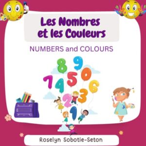 les nombres et les couleurs: numbers and colours (french edition)