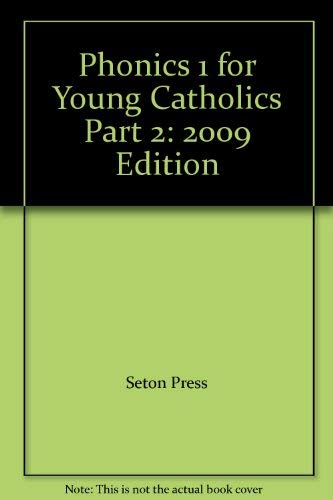 Phonics 1 for Young Catholics Part 2: 2009 Edition