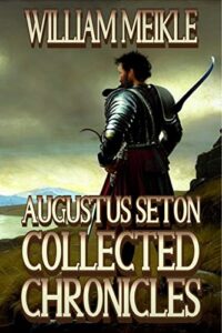 augustus seton collected chronicles: a scottish sword and sorcery collection