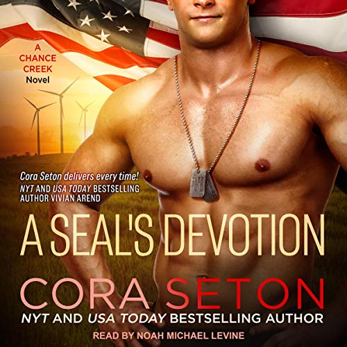 A SEAL’s Devotion: SEALs of Chance Creek Series, Book 7