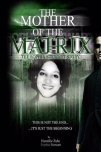 the mother of the matrix-the sophia stewart story