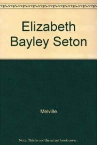 elizabeth bayley seton