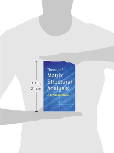 Theory of Matrix Structural Analysis (Dover Civil and Mechanical Engineering)